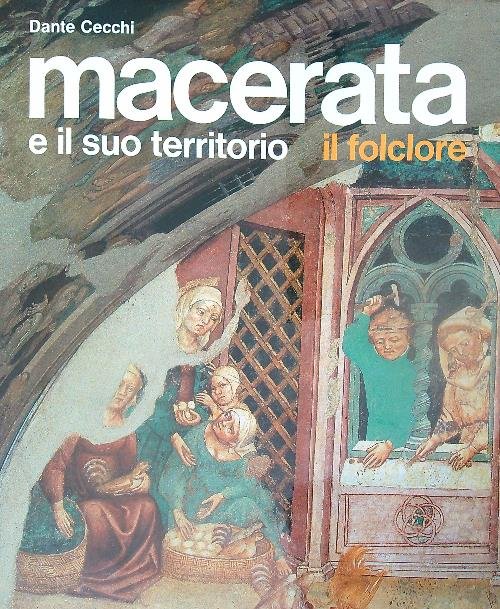 Macerata e il suo territorio. Il folclore | Immagine principale