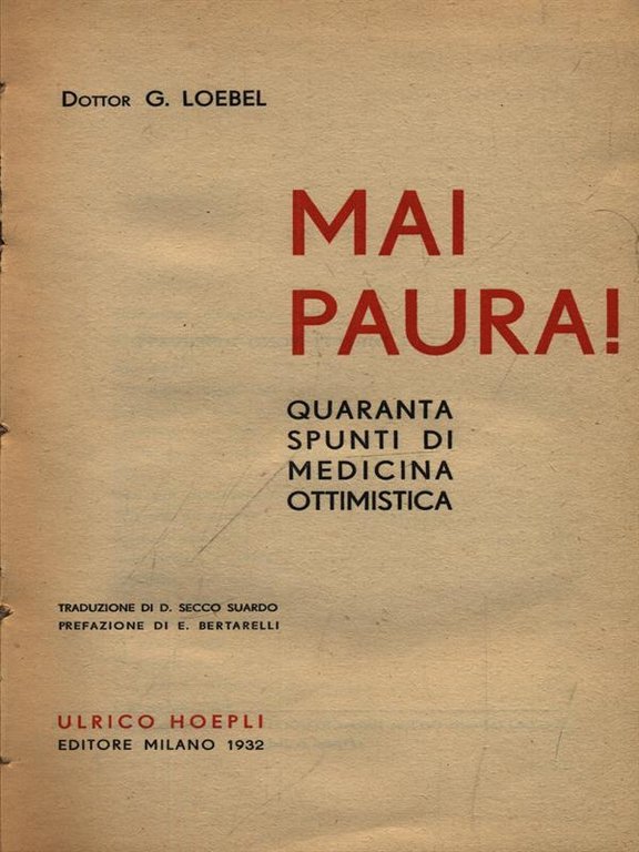 Mai Paura! Quaranta spunti di medicina ottimista