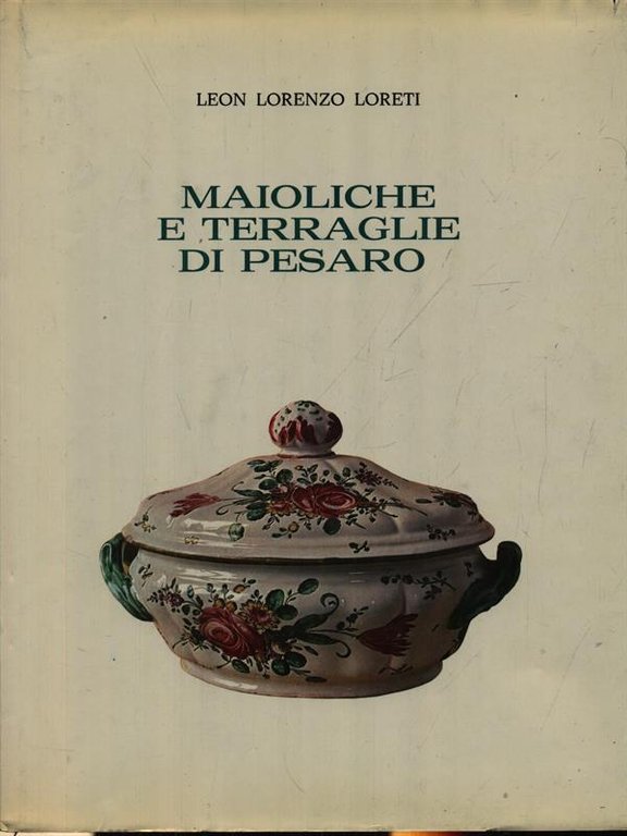 Maioliche e terraglie di Pesaro