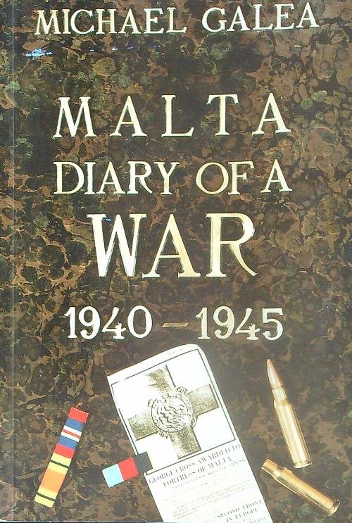 Malta Diary of a War 1940-1945
