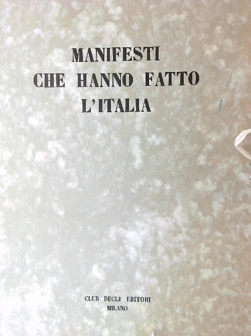 Manifesti che hanno fatto l'Italia