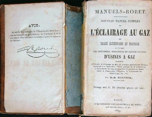 Manuels Roret. Nouveau Manuel Complet de l'eclairage au gaz. Da …