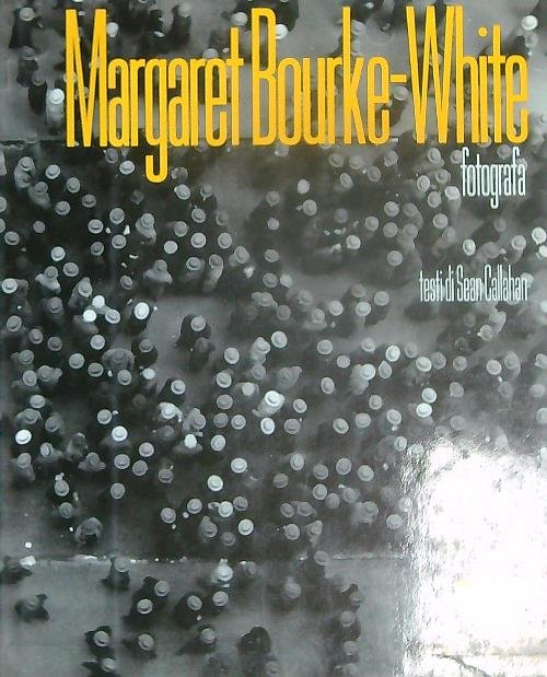 Margaret Bourke-White fotografa