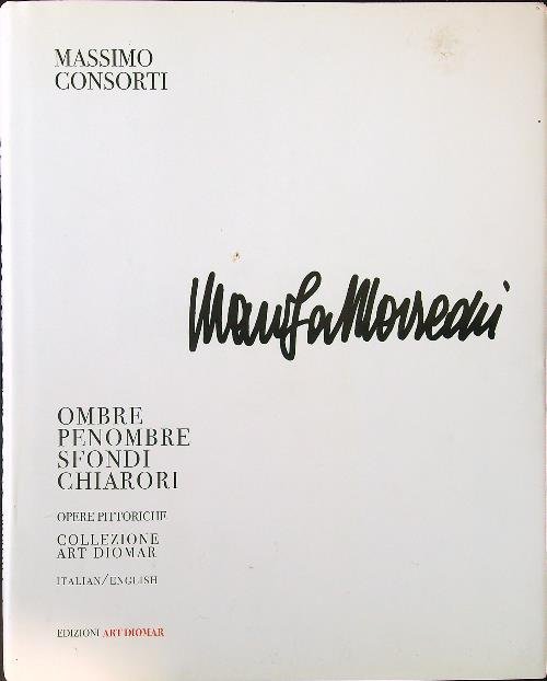 Marisa Marconi. Ombre penombre sfondi chiarori