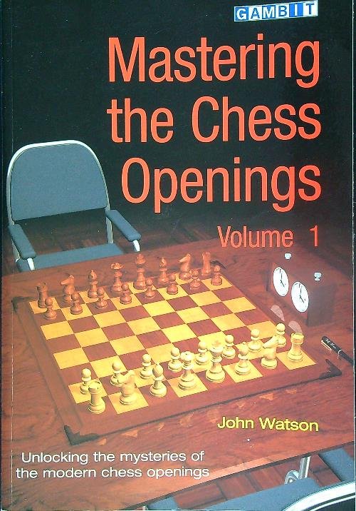 Mastering the Chess Openings. Volume 1
