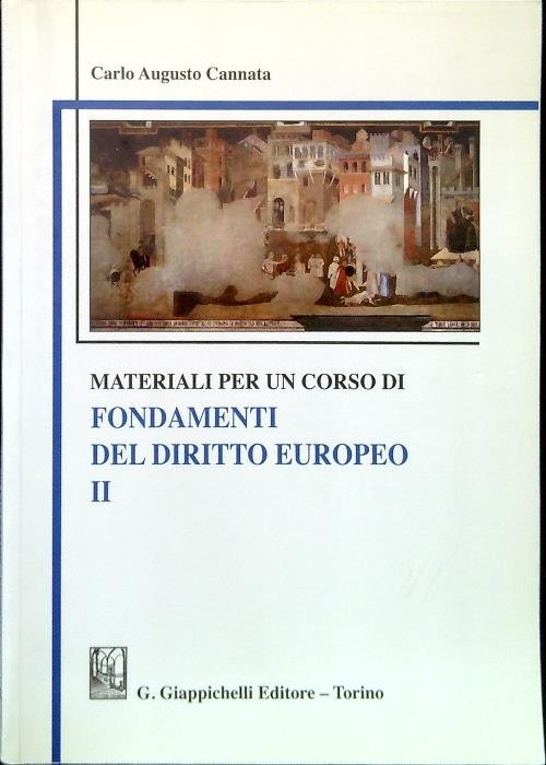 Materiali per un corso di Fondamenti del diritto europeo II