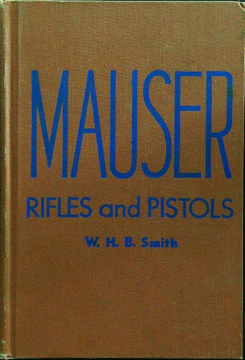 Mauser Rifles and pistols
