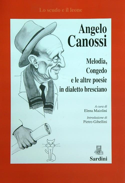 Melodia. Congedo e le altre poesie in dialetto bresciano
