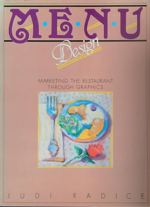 Menu Design: Marketing the Restaurant Through Menu Graphics