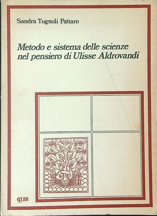 Metodo e sistema delle scienze nel pensiero di Ulisse Aldrovandi