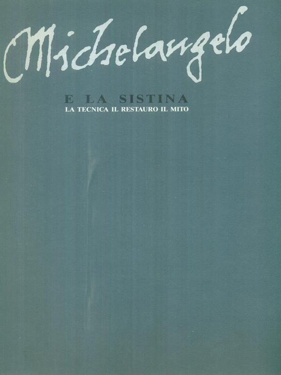 Michelangelo e la Sistina