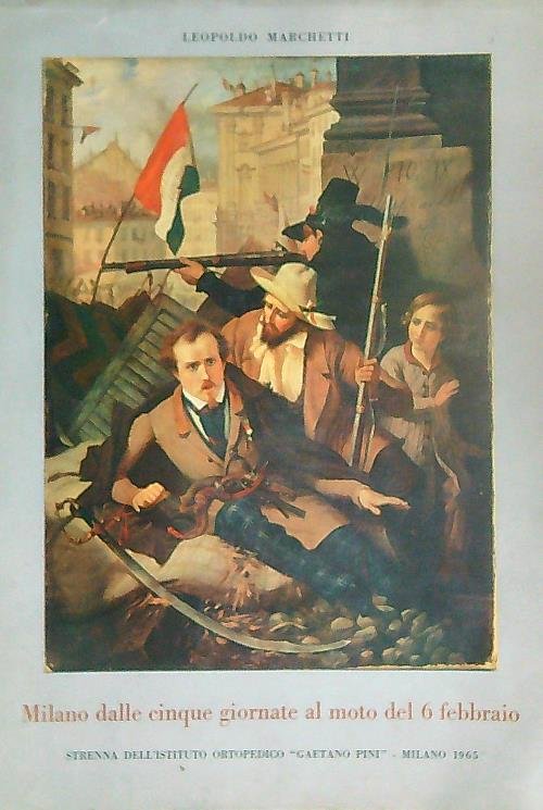 Milano dalle cinque giornate al moto del 6 febbraio | Immagine principale