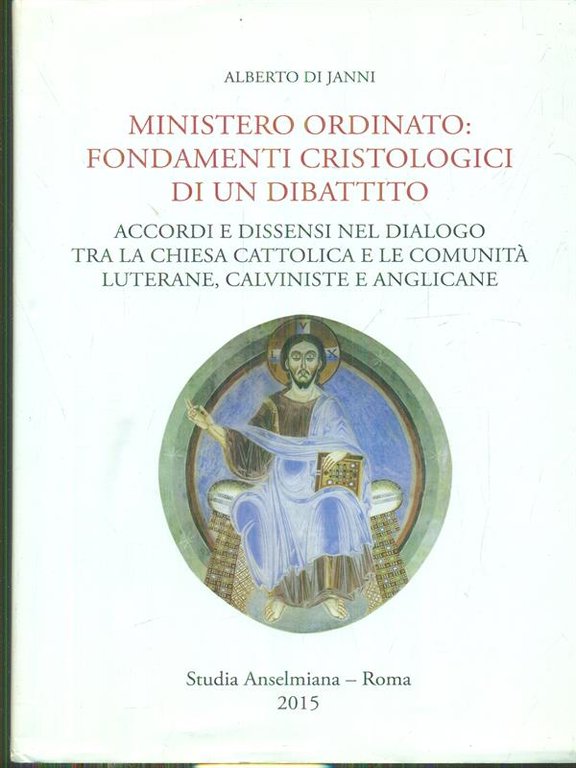 Ministero ordinato: fondamenti cristologici di un dibattito