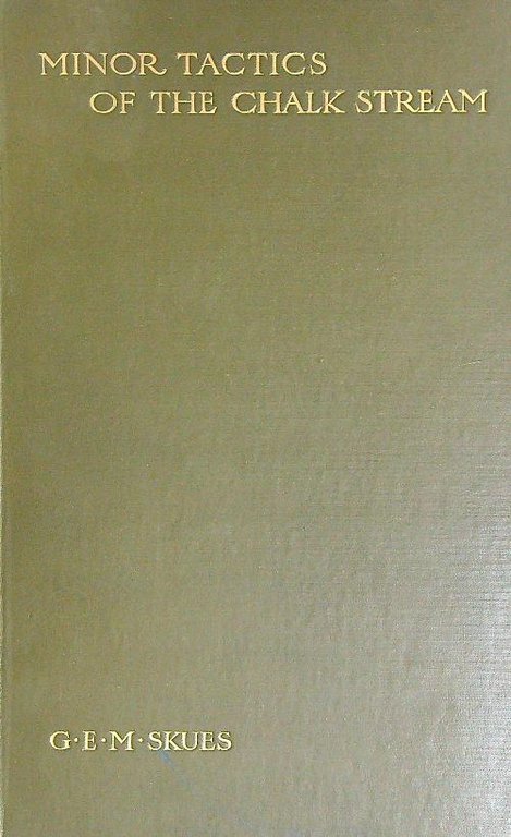 Minor Tactics of the Chalk Stream and Kindred Studies
