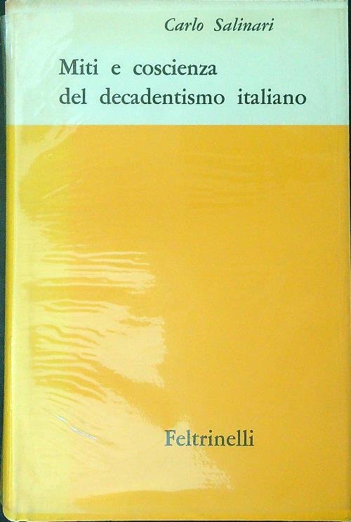 Miti e coscienza del decadentismo italiano