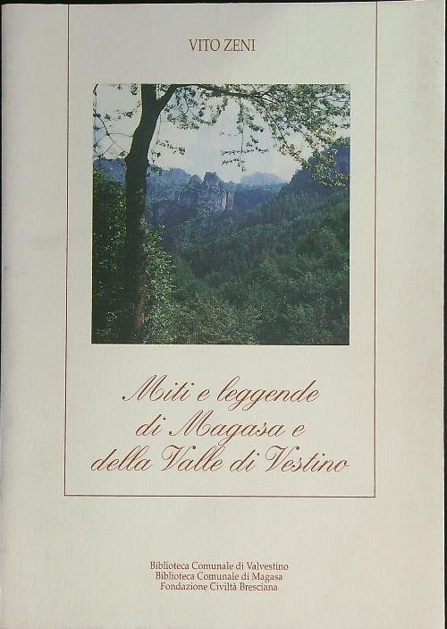 Miti leggende ed alcuni fatti storici di Magasa e della …