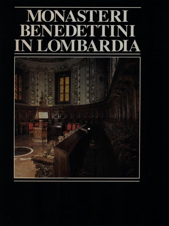 Monasteri benedettini in Lombardia