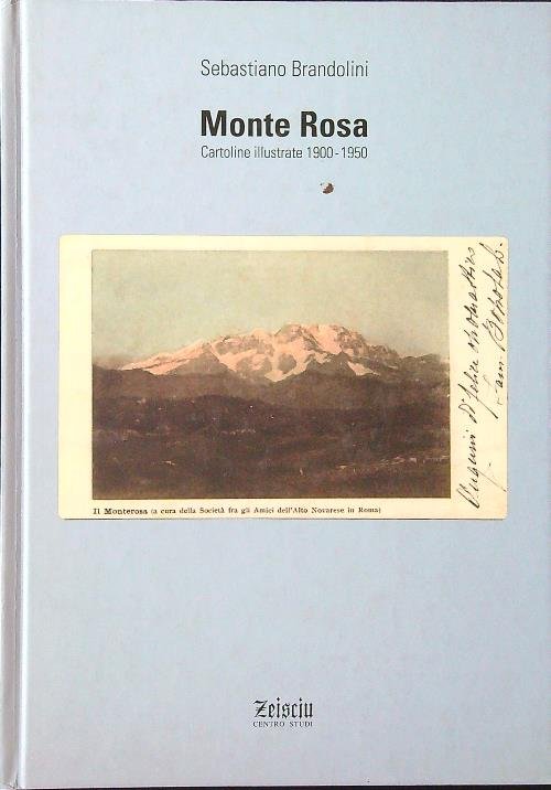 Monte Rosa. Cartoline illustrate 1900-1950