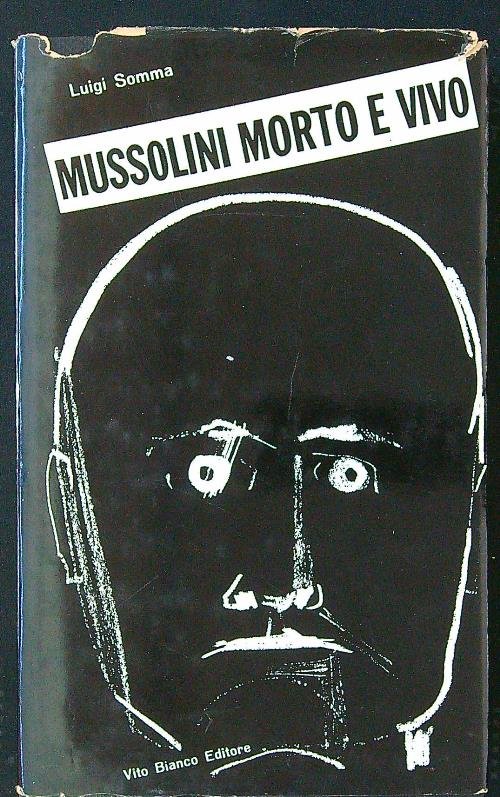 Mussolini morto e vivo