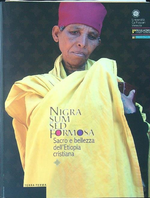 Nigra sum sed Formosa Sacro e bellezza dell'Etiopia cristiana