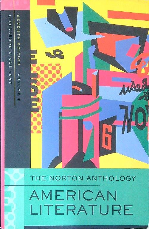 Norton Anthology Of American Literature Seventh edition Volume E