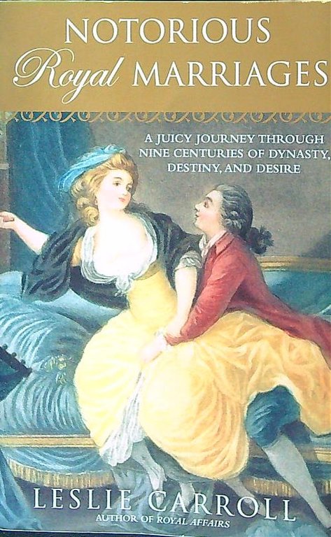 Notorious Royal Marriages