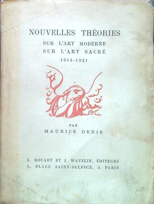 Nouvelles Theories sur l'art moderne sur l'art sacre' 1914-1921