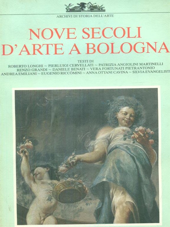 Nove secoli d'arte a Bologna