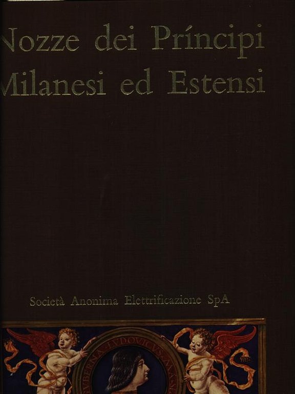 Nozze dei Principi Milanese Ed Estensi