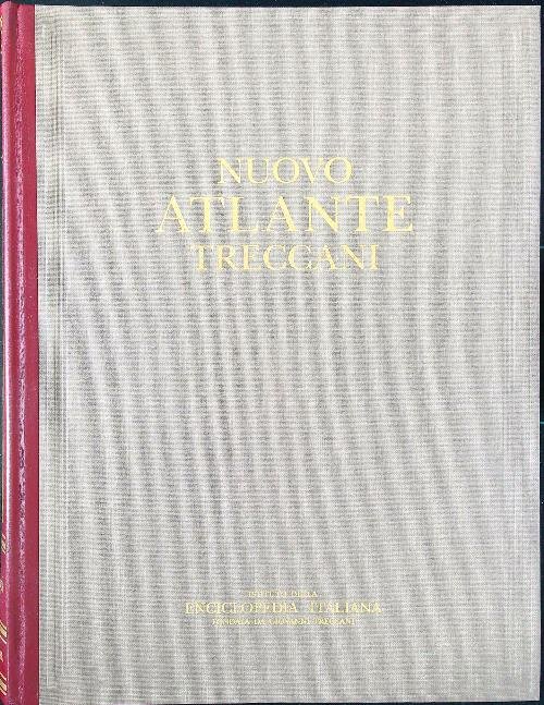 Nuovo Atlante Treccani. Cartografia