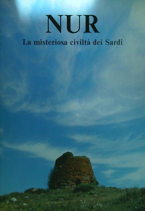 NUR. La misteriosa civilta' dei Sardi | Immagine principale