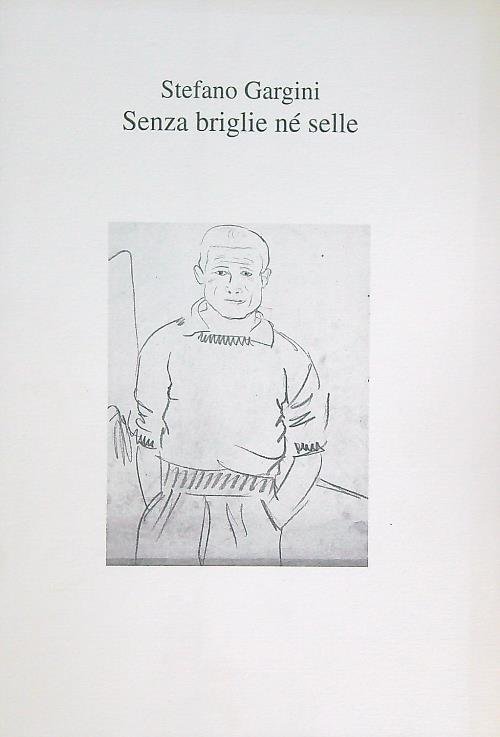 Ombrone. Senza briglie ne' selle