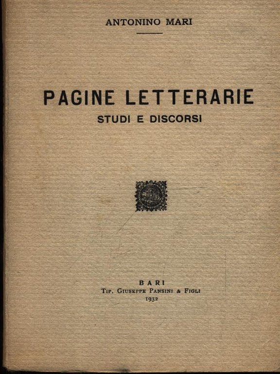Pagine letterarie. Studi e discorsi