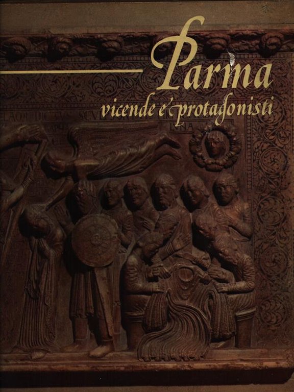 Parma vicende e protagonisti 3vv | Immagine Gallery 2