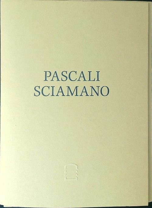 Pascali Sciamano 2 vv