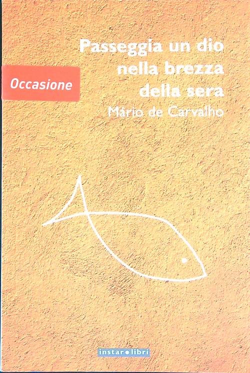 Passeggia un dio nella brezza della sera