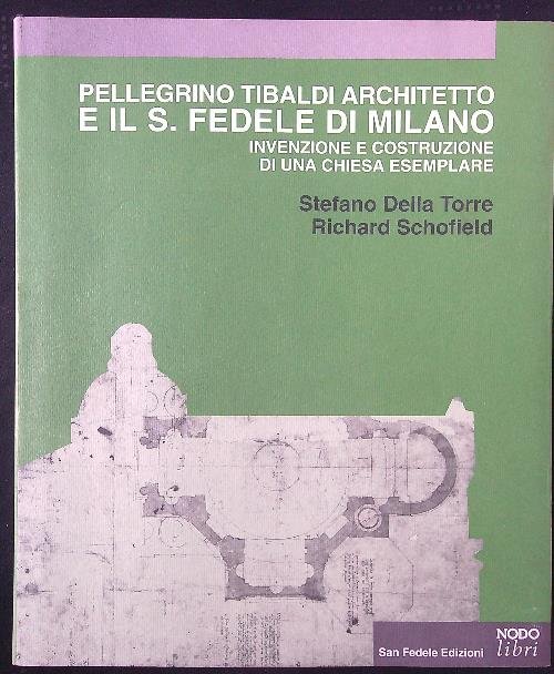 Pellegrino Tibaldi architetto e il San Fedele di Milano | Immagine principale
