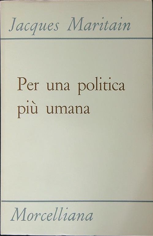 Per una politica piu' umana