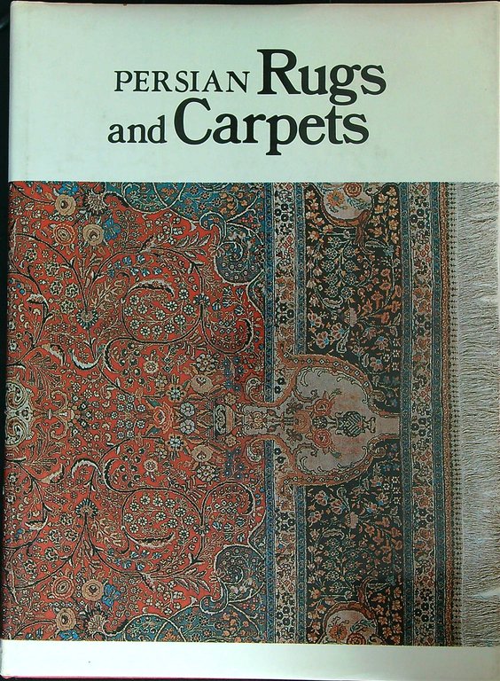 Persian Rugs and Carpets