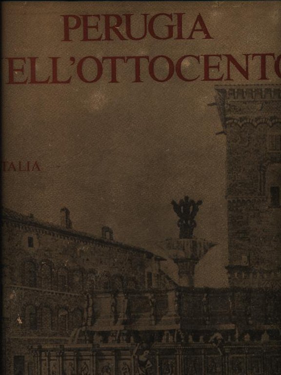 Perugia nell'Ottocento | Immagine Gallery 2