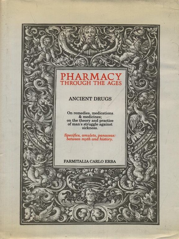 Pharmacy Through The Ages - Ancient drugs