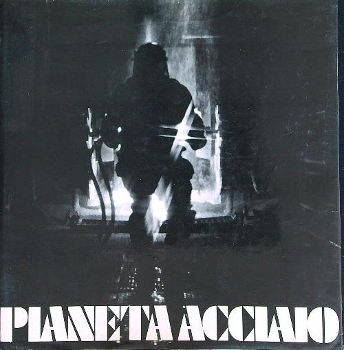 Pianeta Acciaio | Immagine Gallery 2
