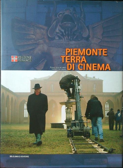 Piemonte terra di cinema. Catalogo della mostra