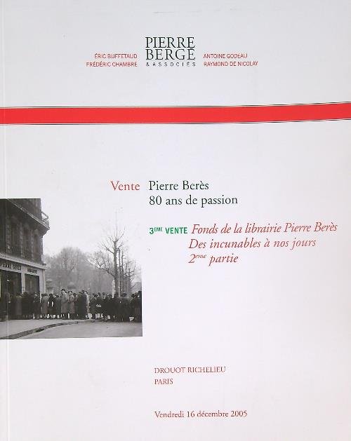 Pierre Beres 80 Ans De Passion. 3eme vente. 16 decembre …