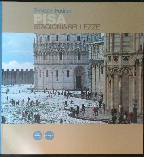 Pisa Stagioni & bellezze