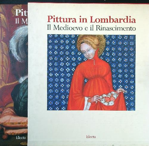 Pittura in Lombardia. Il medioevo e il rinascimento