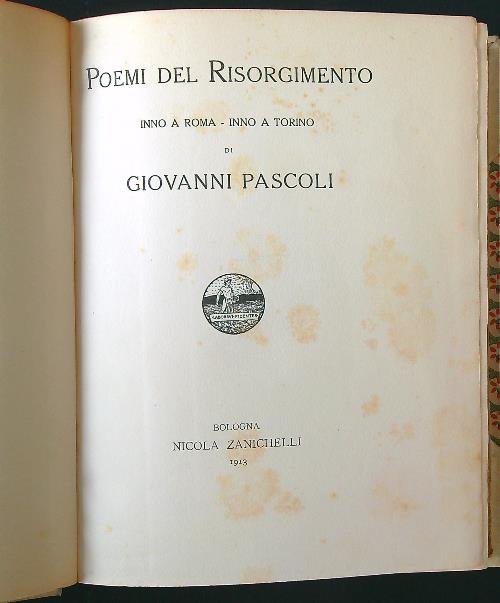 Poemi del Risorgimento. Inno a Roma - Inno a Torino