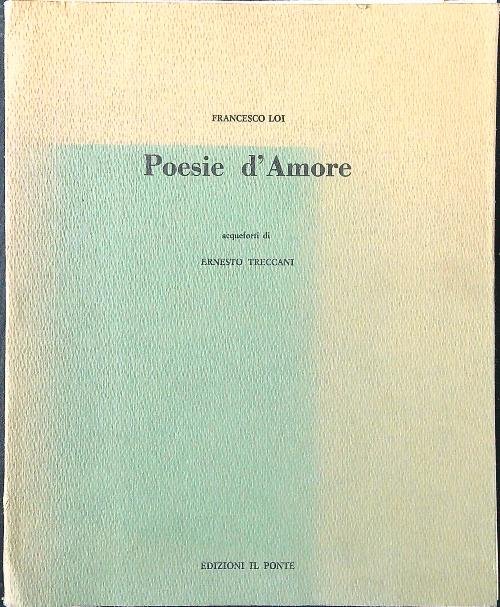 Poesie d'amore. Acqueforti di Ernesto Treccani