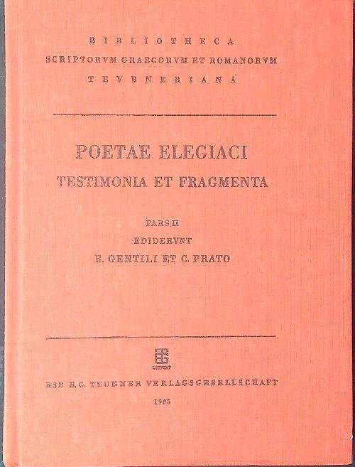 Poetae elegiaci Testimonia et fragmenta Pars II