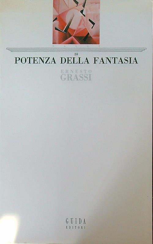 Potenza della fantasia. Per una storia del pensiero occidentale